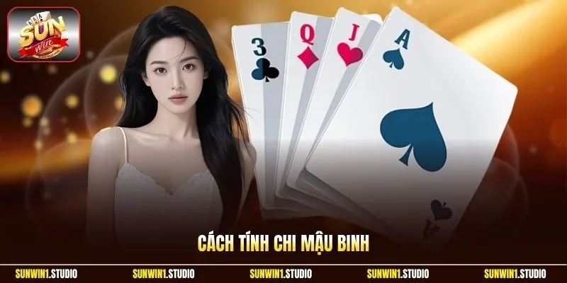 Cách tính chi Mậu Binh