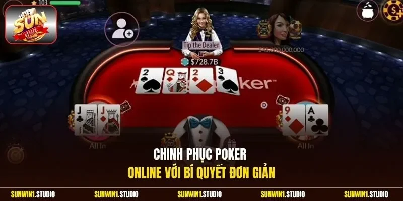 Chinh phục poker online với bí quyết đơn giản