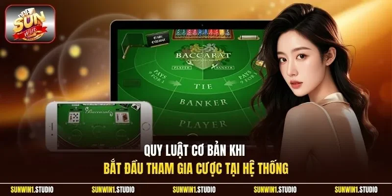 Quy luật cơ bản khi bắt đầu tham gia cược tại hệ thống