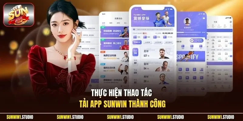 Thực hiện thao tác tải app Sunwin thành công