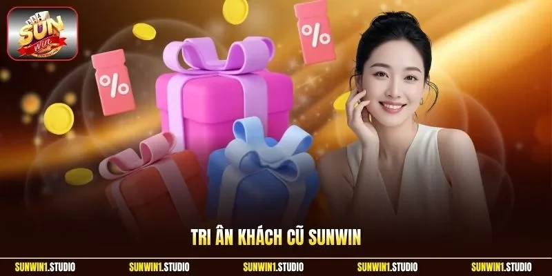 Tri ân khách cũ Sunwin